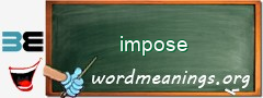 WordMeaning blackboard for impose